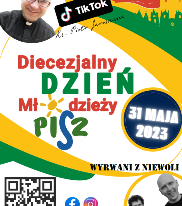 Diecezjalny Dzień Młodzieży – Pisz 31.05.2023 r.